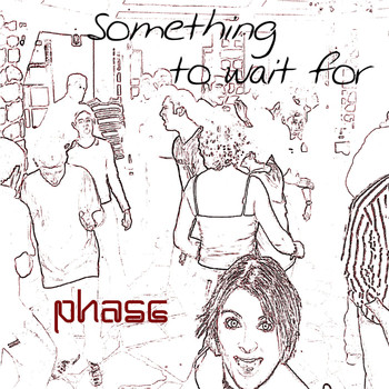 Phase - Something to Wait For