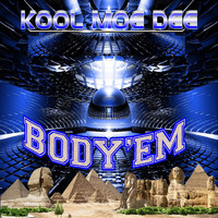 Kool Moe Dee - Body Em