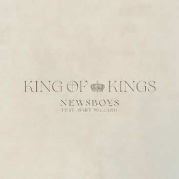 Newsboys - King Of Kings