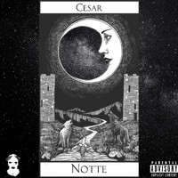 Cesar - Notte (Explicit)