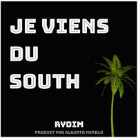 Rydim - Je viens du south