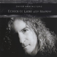 David Arkenstone - Echoes Of Light And Shadow