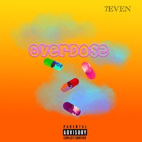 7even - Overdose (Explicit)