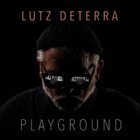 Lutz Deterra - Playground