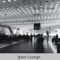 Bobby Jones - Space Lounge