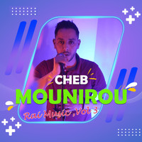Cheb Mounirou - Rai Music, Vol. 3