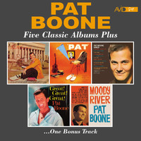 Pat Boone - Five Classic Albums Plus (Pat Boone / Pat / Pat Boone Sings / Great!, Great!, Great! / Moody River) (Digitally Remastered)