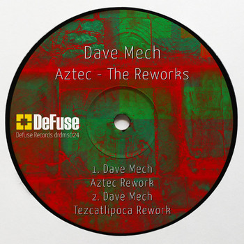 Dave Mech - Aztec the reworks