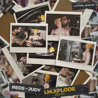 Neos - Judy (I.M.XPLODE Remix [Explicit])
