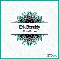 Erik Bonaldy - Africa Groove