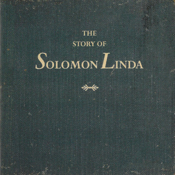 Various Artists - The Story of Solomon Linda