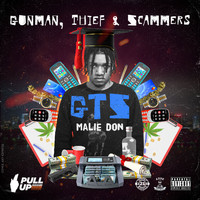 Malie Don - GTS (Gunman, Thief & Scammers) (Explicit)