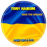 Tony Kairom - Save The Ukraine