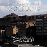 David Müller - Scotland - Music from the School Trip