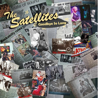 The Satellites - Goodbye so Long