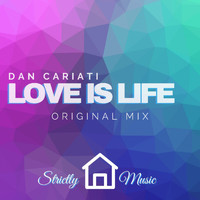 Dan Cariati - Love Is Life (Original Mix)