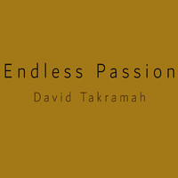 David Takramah - Endless Passion