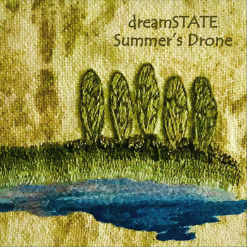 Dreamstate - Summer's Drone