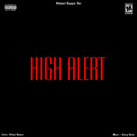 Shikari Rapper - High Alert (Explicit)