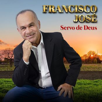 Francisco José - Servo de Deus