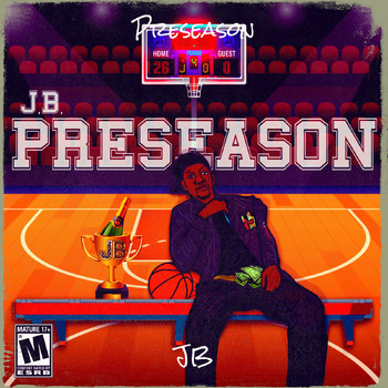 JB - Preseason (Explicit)