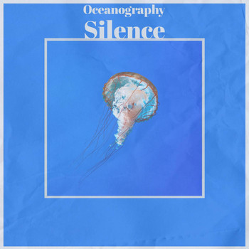Various Artists - Oceanography Silence