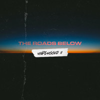 The Roads Below - Unplugged II