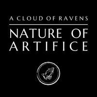 A Cloud Of Ravens - Nature of Artifice
