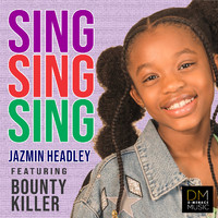 Jazmin Headley featuring Bounty Killer - Sing Sing Sing