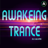 DJ Alvin - Awakeing Trance