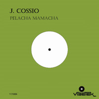 J. Cossio - Pelacha Mamacha