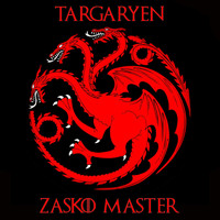 Zasko Master - Targaryen