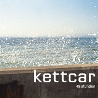 Kettcar - 48 Stunden