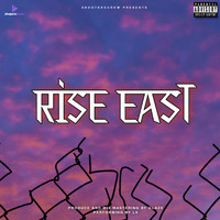 Lx - Rise East (Explicit)