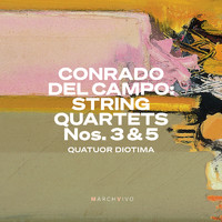 Quatuor Diotima - Conrado del Campo: String Quartets Nos. 3 & 5 (En vivo desde la Fundación Juan March, Madrid, 27/04/2022)
