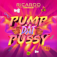 Ricardo Moreno - Pump Dat Pussy (Explicit)