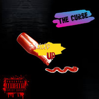 The Curse - Sauced Up (Explicit)