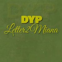 DYP - Letter2Miana