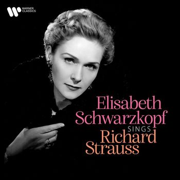 Elisabeth Schwarzkopf - Elisabeth Schwarzkopf Sings Richard Strauss