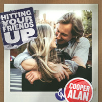 Cooper Alan - Hitting Your Friends Up