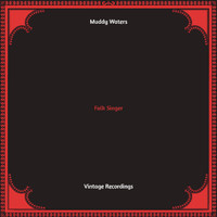 Muddy Waters - Folk Singer (Hq remastered)