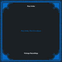 Paul Anka - The First Album (HQ Remastered)