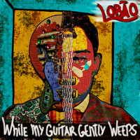 Lobão - While My Guitar Gently Weeps
