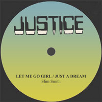 Slim Smith - Let Me Go Girl / Just a Dream