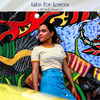 Various Artists - Latin For Lovers (All Tracks Remastered)