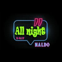 Naldo - All Night
