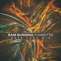 Funketto - Ram Burning (Deep Funk Mix)