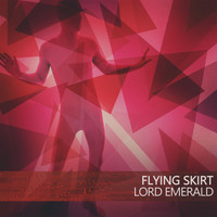 Lord Emerald - Flying Skirt