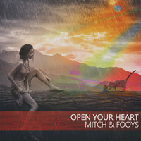 Mitch & Fooys - Open Your Heart