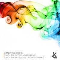 Danny Oliveira - Touch the Sky Remixes
